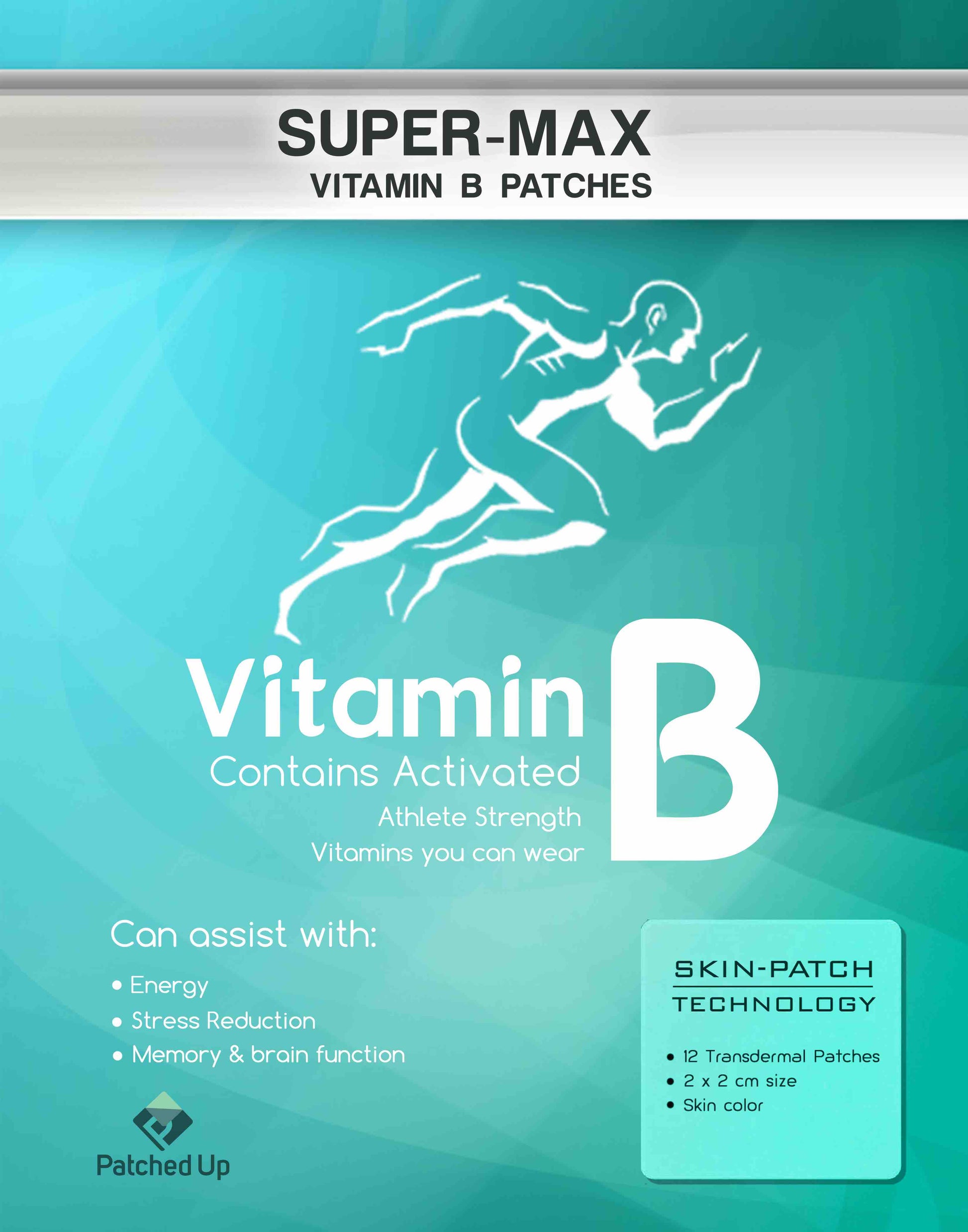 Front of Patched Up Smart B-Complex patch pack in teal, showing a running figure and the label Super-Max Vitamin B Patches with activated B vitamins. Lists support for energy, stress reduction, and memory and brain function. Contains 12 transdermal patches, 2 x 2 cm, skin colour.